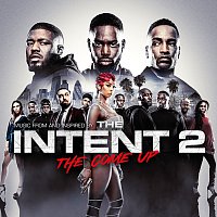 Přední strana obalu CD The Intent 2: The Come Up [Original Motion Picture Soundtrack]