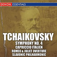 Různí interpreti – Tchaikovsky: Symphony No. 4, Capriccio Italien & Romeo & Juliet Overture