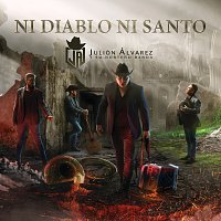 Julión Álvarez Y Su Norteno Banda – Ni Diablo Ni Santo
