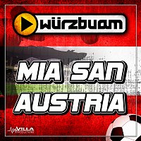 Wurzbuam – Mia San Austria