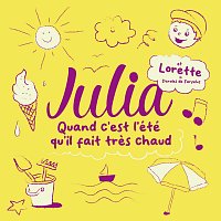 Julia, Paroles de Farfelus – Quand c'est l'été qu'il fait tres chaud