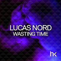 Lucas Nord – Wasting Time