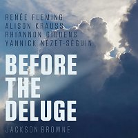 Renée Fleming, Alison Krauss, Rhiannon Giddens, Yannick Nézet-Séguin – Before the Deluge (Arr. Caroline Shaw)