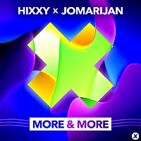 Hixxy, Jomarijan – More & More