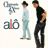 Chitaozinho & Xororó – Alo