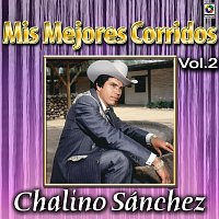 Chalino Sanchez – Colección De Oro: Mis Mejores Corridos, Vol. 2