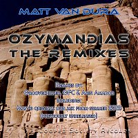 Matt van Dura – Ozymandias - The Remixes