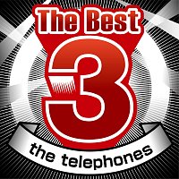 the telephones – The Best 3 the telephones