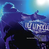 Ulf Lundell – Live pa Tyrol