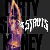The Struts – Dirty Sexy Money
