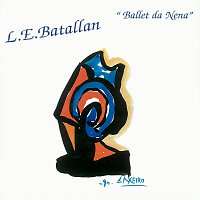 Luis Emilio Batallán – Ballet Da Nena [Remastered]