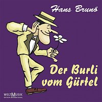 Hans Brunó – Der Burli vom Gürtel