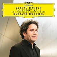 Los Angeles Philharmonic, Gustavo Dudamel – Mahler: Symphony No. 8 in E Flat Major "Symphony of a Thousand"