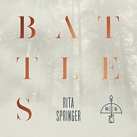 Rita Springer – Battles