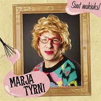 Marja Tyrni – Suut makiaks!