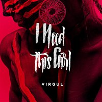 Virgul – I Need This Girl