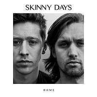 Skinny Days – Home