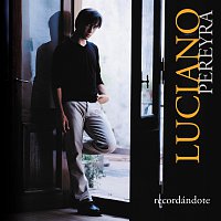 Luciano Pereyra – Recordándote