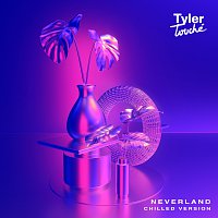 Tyler Touché – Neverland [Chilled Version]