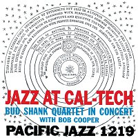 Bud Shank Quartet, Bob Cooper – Jazz At Cal-Tech