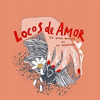 Tu otra bonita – Locos de amor (feat. La Pegatina)