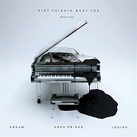 Ain't Thinkin Bout You (feat. Louisa) [Remixes]