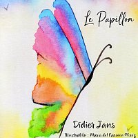 Didier Jans – Le Papillon (2022 Version)