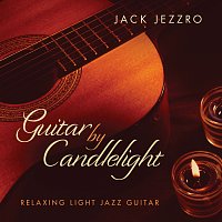 Jack Jezzro – Guitar By Candlelight