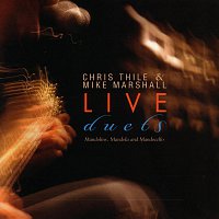 Chris Thile, Mike Marshall – Live Duets [Live]