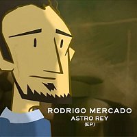 Rodrigo Mercado – Astro Rey (EP)
