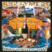 Big Tymers – How You Luv That?