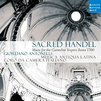 Musica Antiqua Latina – Sacred Handel - Music for the Carmelite Vespers