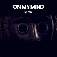 On My Mind [Remix]