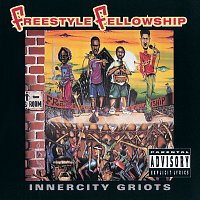 Freestyle Fellowship – Innercity Griots