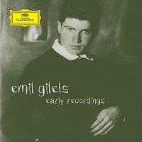 Emil Gilels – Emil Gilels - Early Recordings