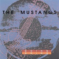 The Mustangs – Going Doing