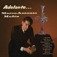 Marco Antonio Muníz – Adelante...