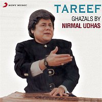 Nirmal Udhas – Tareef