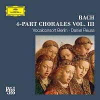 Vocalconsort Berlin, Daniel Reuss – Bach 333: 4-Part Chorales [Vol. 3]