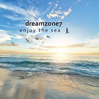 Dreamzone7 – Enjoy The Sea