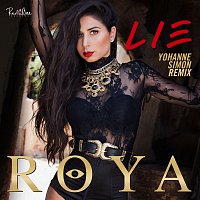 Roya – Lie [Yohanne Simon Remix]