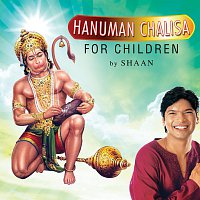 Shaan – Hanuman Chalisa For Children