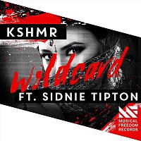 KSHMR – Wildcard (feat. Sidnie Tipton)