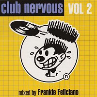 Frankie Feliciano – Club Nervous Volume 2