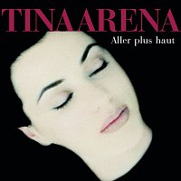 Tina Arena – Aller Plus Haut