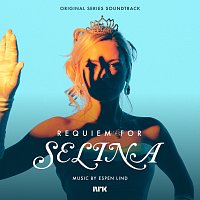 Espen Lind, Norwegian Radio Orchestra – Requiem for Selina [Original Series Soundtrack]