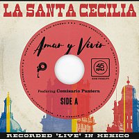 La Santa Cecilia, Comisario Pantera – Amar Y Vivir [En Vivo Desde La Ciudad De México, 2017]