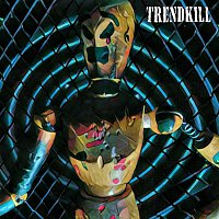 Trendkill – Pull The Plug