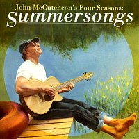 John McCutcheon – John McCutcheon's Four Seasons: Summersongs