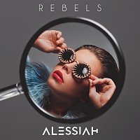Alessiah – Rebels